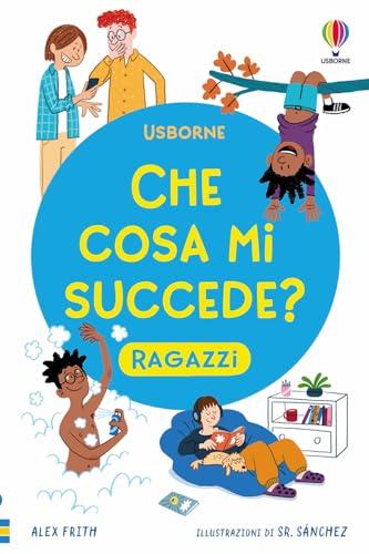 Che cosa mi succede? (Ragazzi)