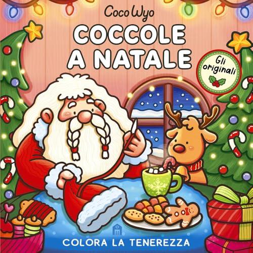 Coccole a Natale. Libro da colorare per tutte le età. Gli originali Coco Wyo