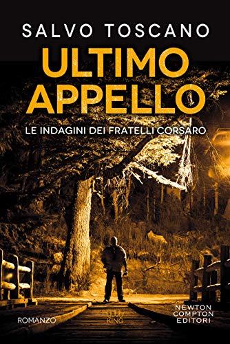 Ultimo appello (Le indagini dei fratelli Corsaro Vol. 1)