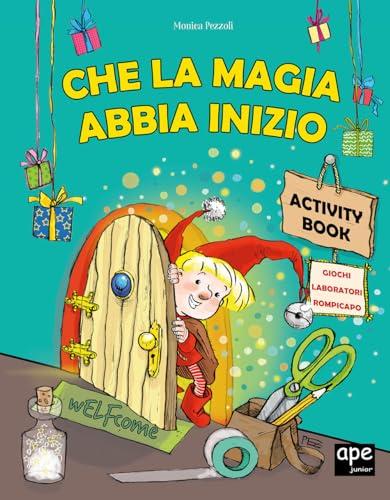 Che la magia abbia inizio. Activity book. Ediz. a colori
