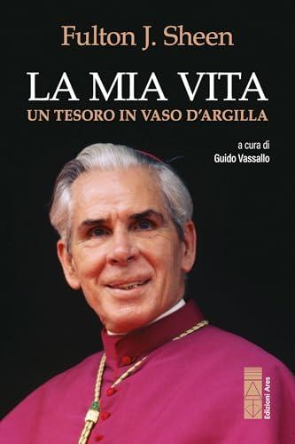 La mia vita: Un tesoro in un vaso d'argilla (Smeraldi)