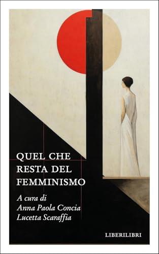 Quel che resta del femminismo