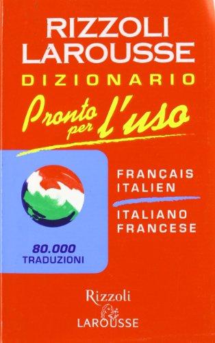 Pronto per l'uso. Dizionario italiano-francese, francese-italiano