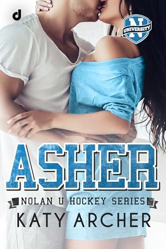 ASHER (Nolan U Hockey Series Vol. 5)