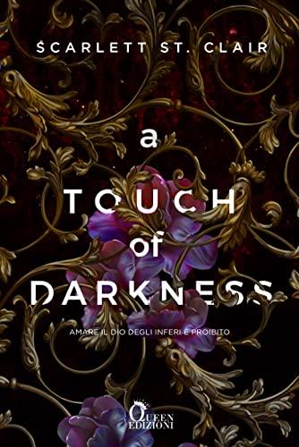 A touch of darkness: Amare il dio degli inferi è proibito (Ade & Persefone)