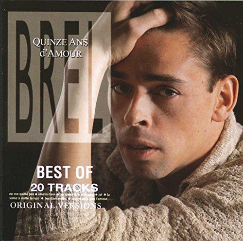 Quinze Ans D'Amour-Best Of Jacques Brel