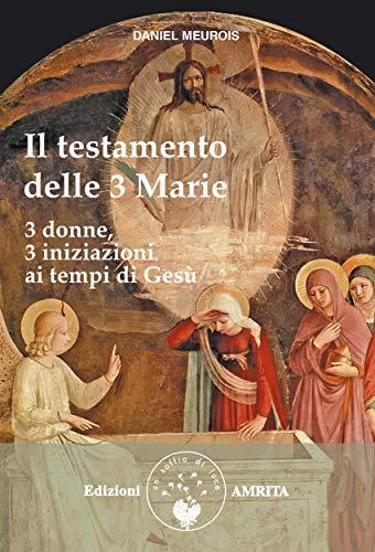 Il testamento delle Tre Marie
