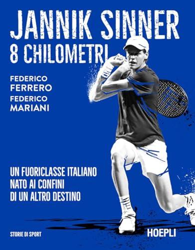 Jannik Sinner. 8 chilometri. Un fuoriclasse italiano nato ai confini di un altro destino