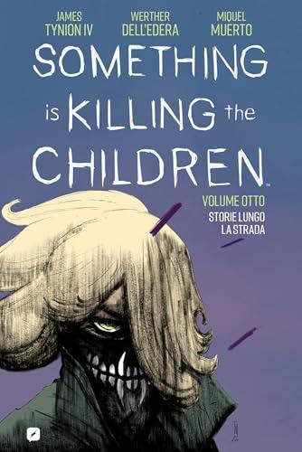 Something is killing the children (Vol. 8)