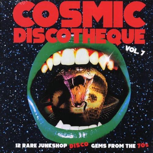 Cosmic Discotheque Vol.7 - 12 Rare Junkshop Disco Gems From The '70s