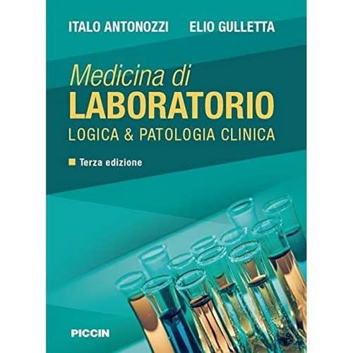 Medicina di laboratorio. Logica e patologia clinica