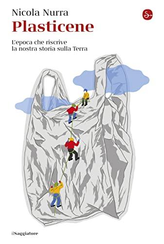 Plasticene: L'epoca che riscrive la nostra storia sulla Terra