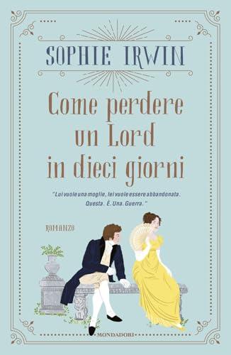 Come perdere un Lord in dieci giorni