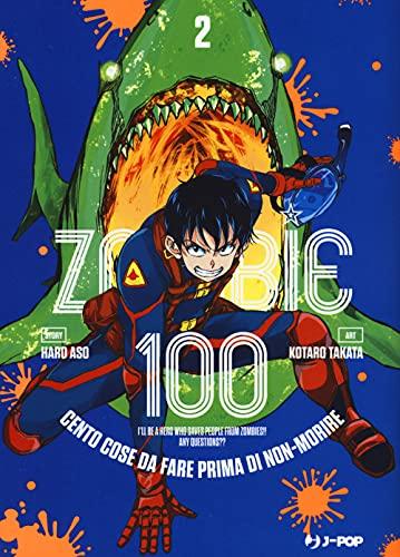 Zombie 100. Cento cose da fare prima di non-morire (Vol. 2)