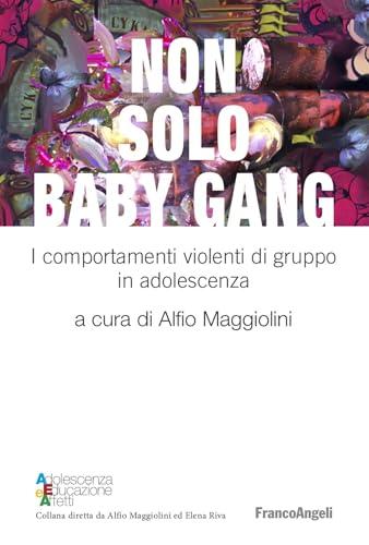 Non solo baby gang: I comportamenti violenti di gruppo in adolescenza