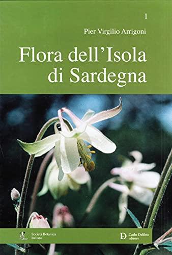 Flora dell'isola di Sardegna (Vol. 1)