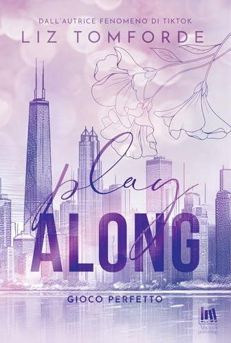 Play along. Gioco perfetto