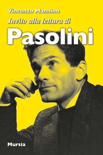Invito alla lettura di Pier Paolo Pasolini