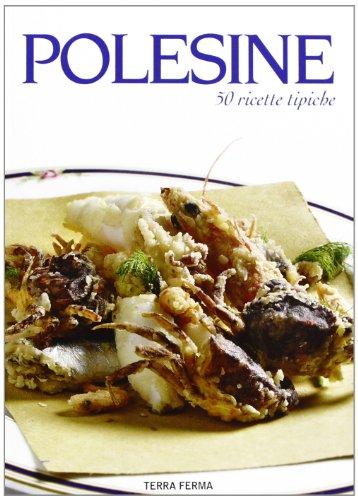 Polesine. 50 ricette tipiche