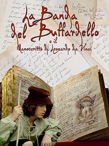 La banda del Buffardello e il manoscritto di Leonardo da Vinci