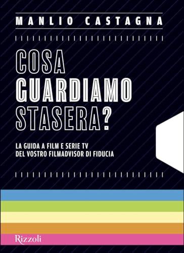 Cosa guardiamo stasera? La guida a film e serie TV del vostro filmadvisor di fiducia