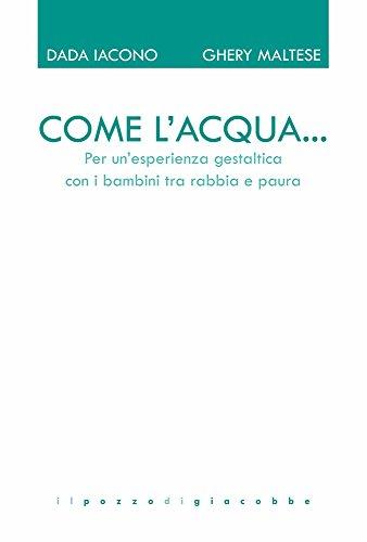Come l'acqua... Per un'esperienza gestaltica con i bambini tra rabbia e paura