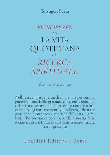 Principi zen per la vita quotidiana e la ricerca spirituale