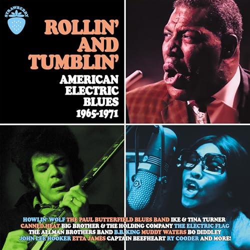Rollin' And Tumblin' American Electric Blues 1965-1971