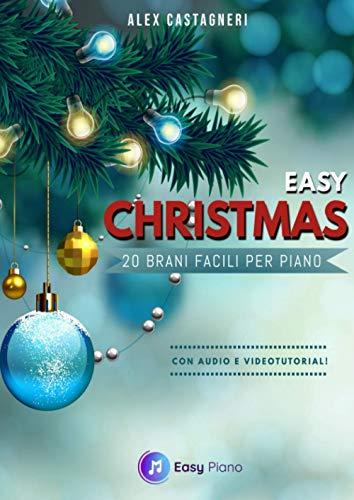 Easy Christmas: 20 Brani facili per Piano
