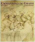 Giovannino de Grassi. La corte e la cattedrale