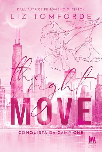 The right move. Conquista da campione (Windy City Vol. 2)