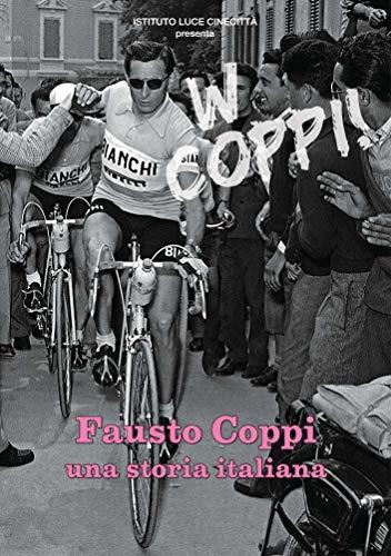 Fausto Coppi: Una Storia Italiana
