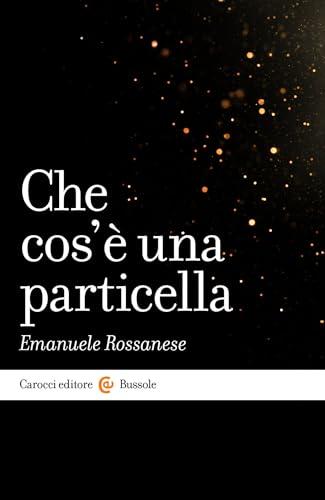 Che cos'è una particella (Bussole)