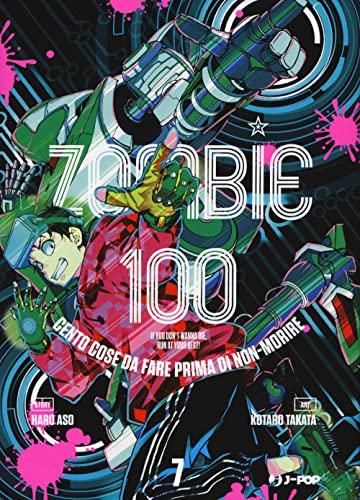 Zombie 100. Cento cose da fare prima di non-morire (Vol. 7)