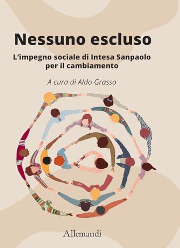 Nessuno escluso. L'impegno sociale di Intesa Sanpaolo per il cambiamento