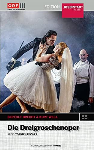 Die Dreigroschenoper (Bertolt Brecht & Kurt Weill) - Edition Josefstadt #55