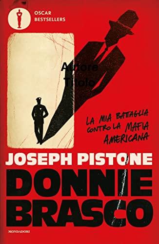 Donnie Brasco: La mia battaglia contro la mafia americana