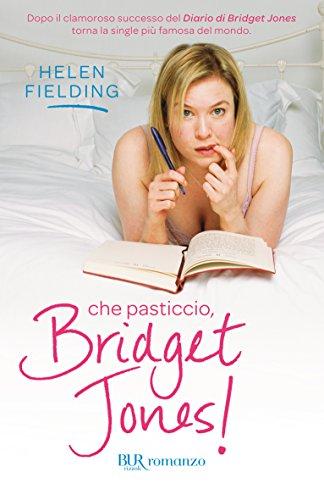 Che pasticcio Bridget Jones! (Bridget Jones (versione italiana) Vol. 2)