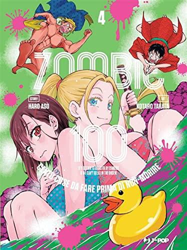 Zombie 100. Cento cose da fare prima di non-morire (Vol. 4)