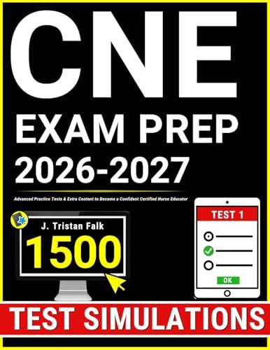 CNE Exam Prep: Advanced Practice Tests & Extra Content to Become a Confident Certified Nurse Educator (English Edition)