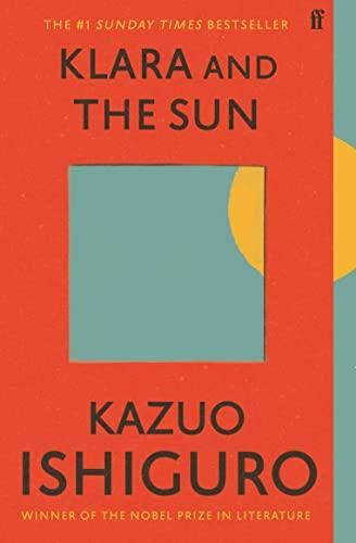 Klara and the Sun : The Times and Sunday Times Book of the Year: Kazuo Ishiguro