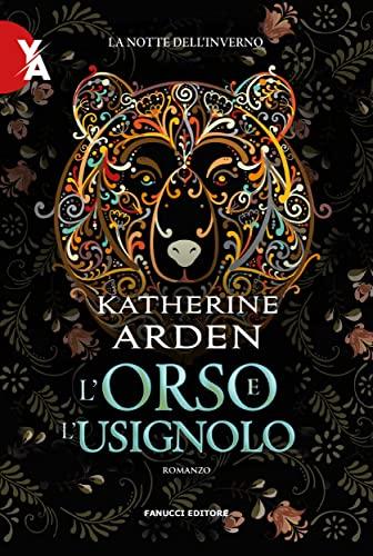 L'orso e l'usignolo (La notte dell’inverno Vol. 1)