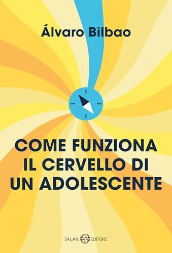 Come funziona il cervello di un adolescente: consigli per prepararsi alla vita adulta