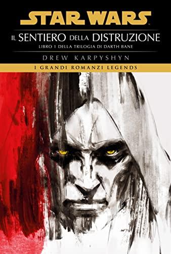 Star Wars: Darth Bane - Libro 1: Il sentiero della distruzione
