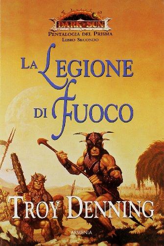 La legione di fuoco. Pentalogia del Prisma. Dark Sun (Vol. 2)