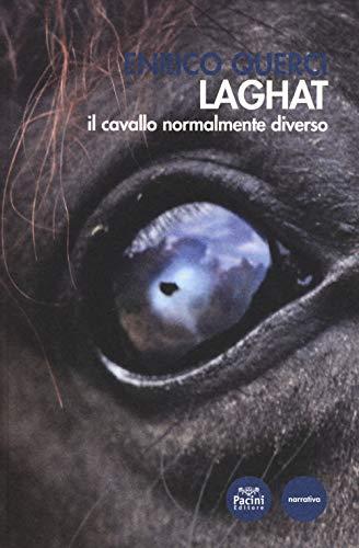 Laghat. Il cavallo normalmente diverso