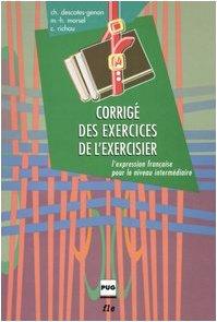 Corrigé des exercices de l'exercisier. L'expression française pour le niveau intermédiaire