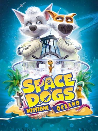 Space Dogs Missione Oceano