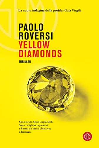 Yellow Diamonds (Le indagini della profiler Gaia Virgili)
