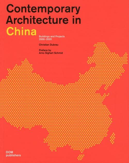 Contemporary architecture in China. Buildings and projects 2000-2020. Ediz. a colori